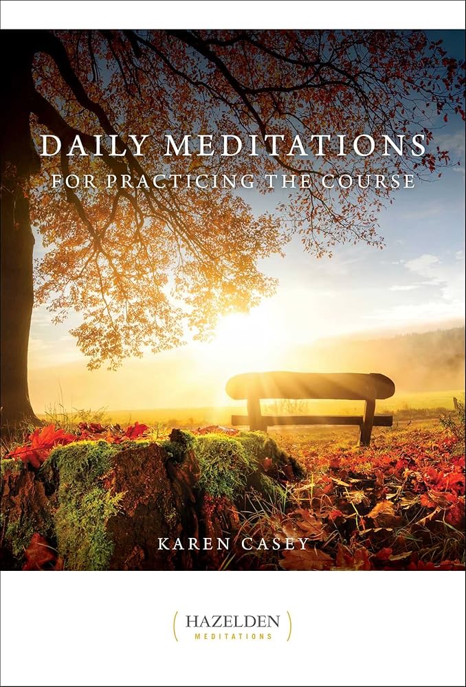 Meditations Daily Meditations for Practicing the Course (Hazelden Meditations